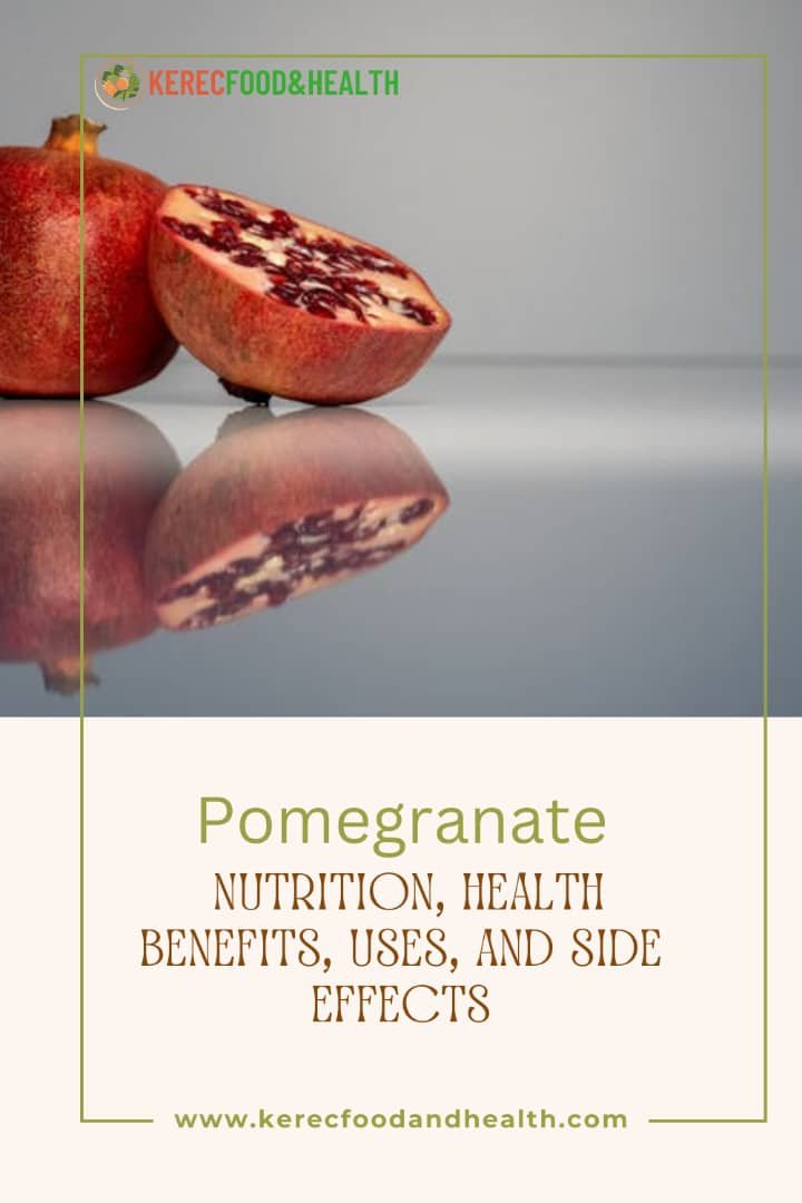 Read more about the article Pomegranates: Nutrition, Health Benefits, Uses, and Side Effects