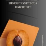 Apricots and Diabetes: How This Fruit Can Fit into a Diabetic Diet