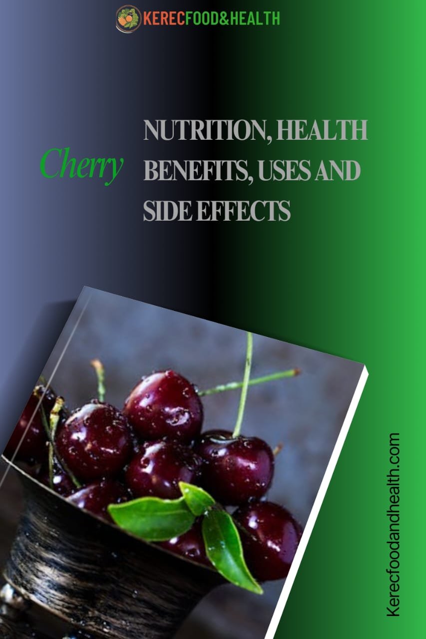 Read more about the article Cherries: Nutrition, Health Benefits, Uses and Potential Side Effects