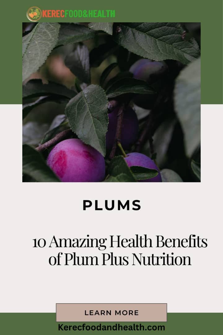 Read more about the article 10 Amazing Health Benefits of Plum