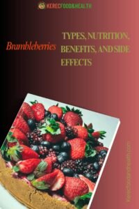 Read more about the article Brambleberries: Types, Nutrition, Benefits, and Side Effects