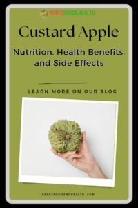 Read more about the article Custard Apple: Nutrition, Health Benefits, and Side Effects
