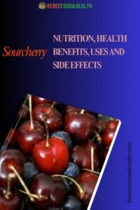 Read more about the article Sour Cherries: Nutrition, Health Benefits, Uses, and Side Effects