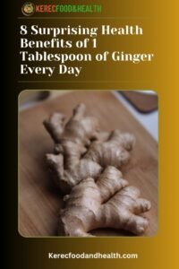 Read more about the article 8 Surprising Health Benefits of 1 Tablespoon of Ginger Every Day