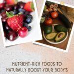 Nutrient-Rich Foods to Naturally Boost Your Body’s Self-Healing Abilities