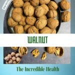 The Incredible Health Benefits of Eating Walnuts