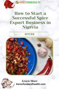 Read more about the article How to Start a Successful Spice Export Business in Nigeria